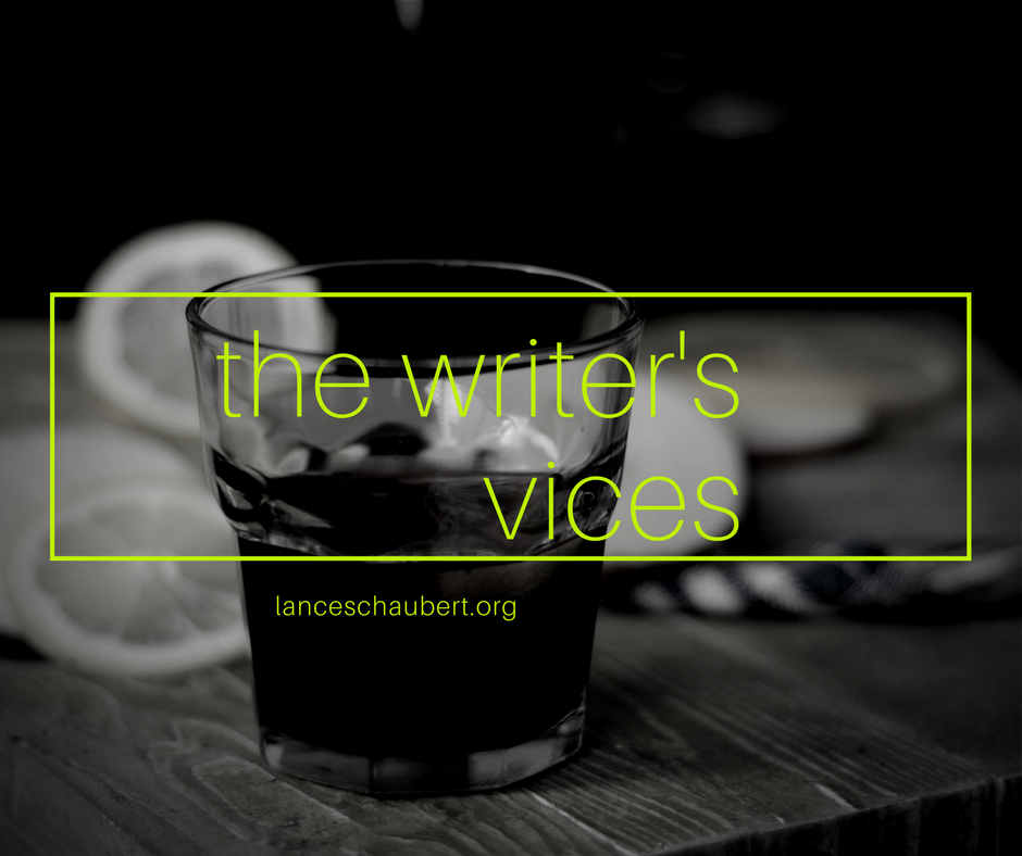 writer vices the writer's vices