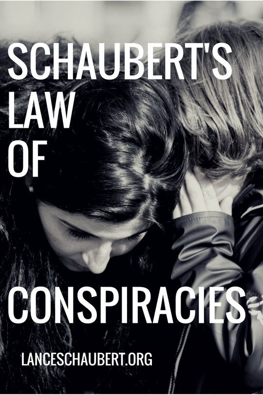 Schaubert’s Law of Conspiracies