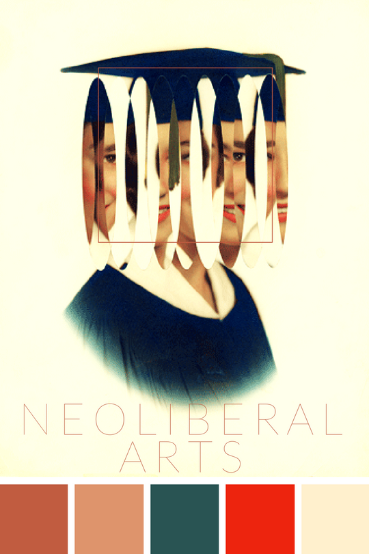 the neoliberal arts : How college sold its soul to the market