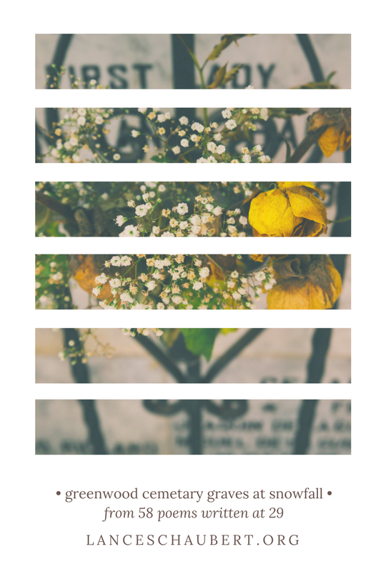 graves at greenwood cemetery from 58 poems written at 29