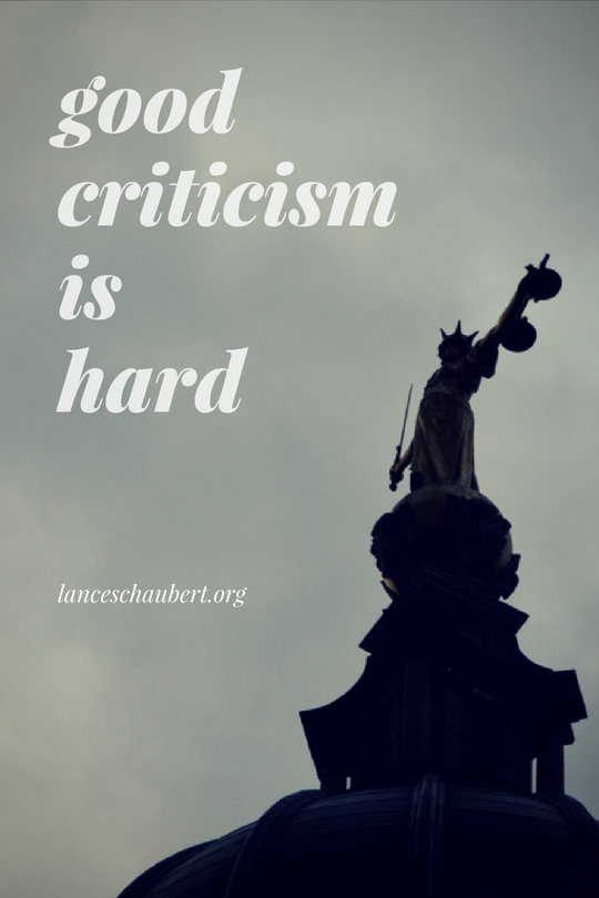 good criticism is hard