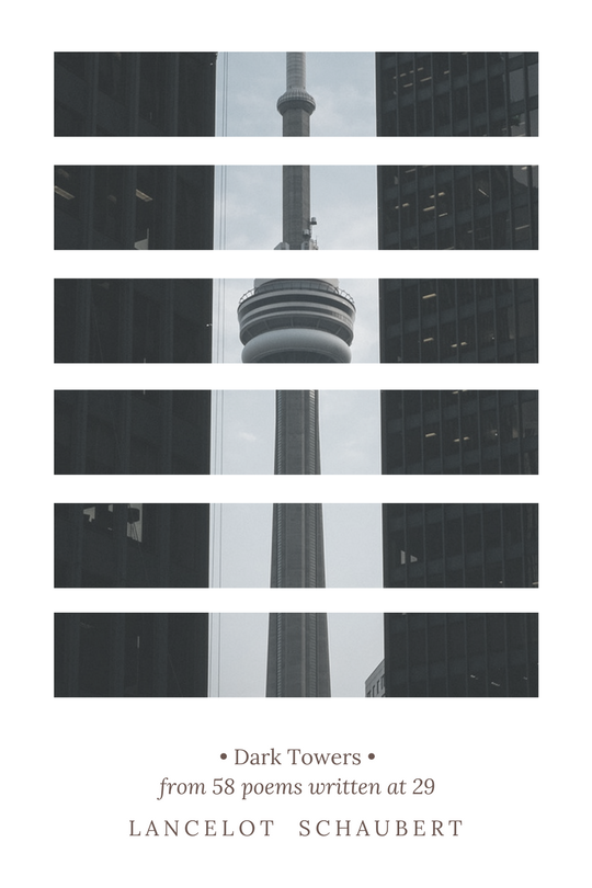 dark towers • from 58 poems written at 29 (5)