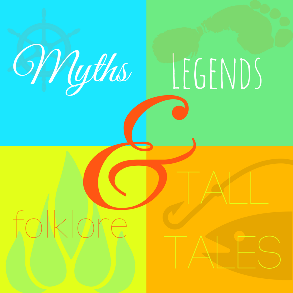 Myths legends folklore tall tales