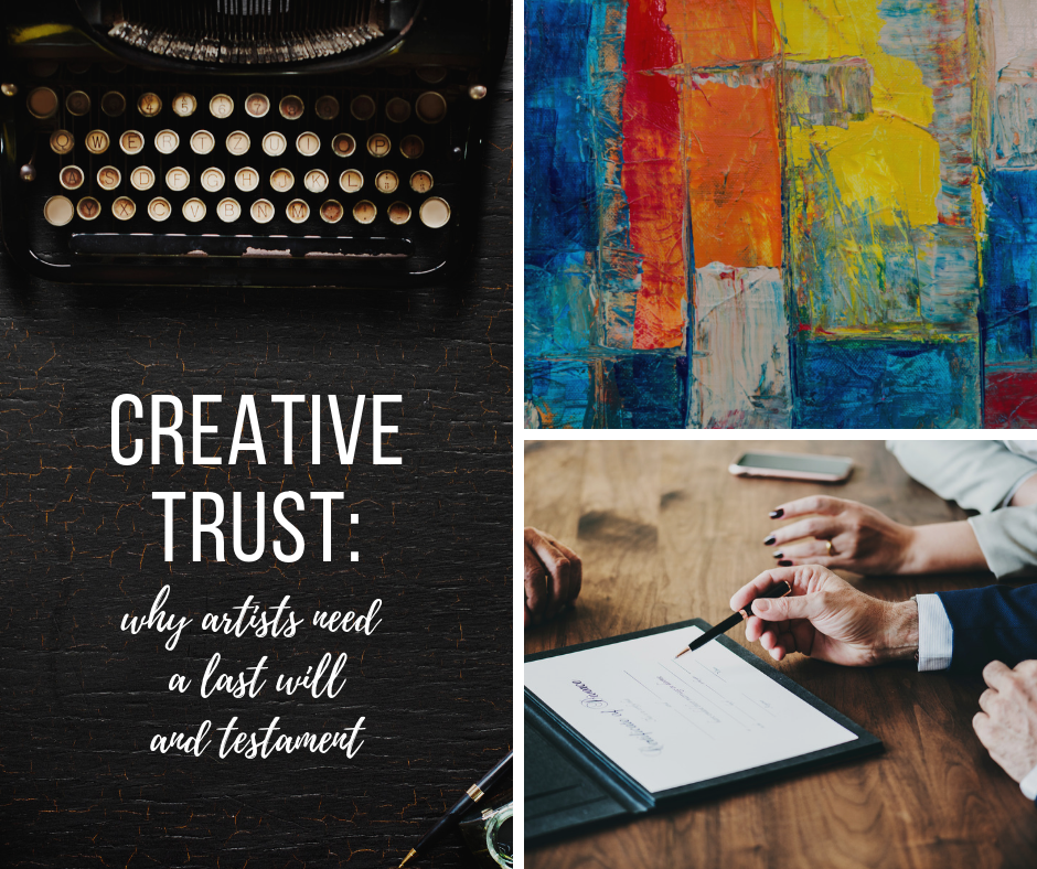 creative trust estate planning for artists estate planning for visual artists last will and testament