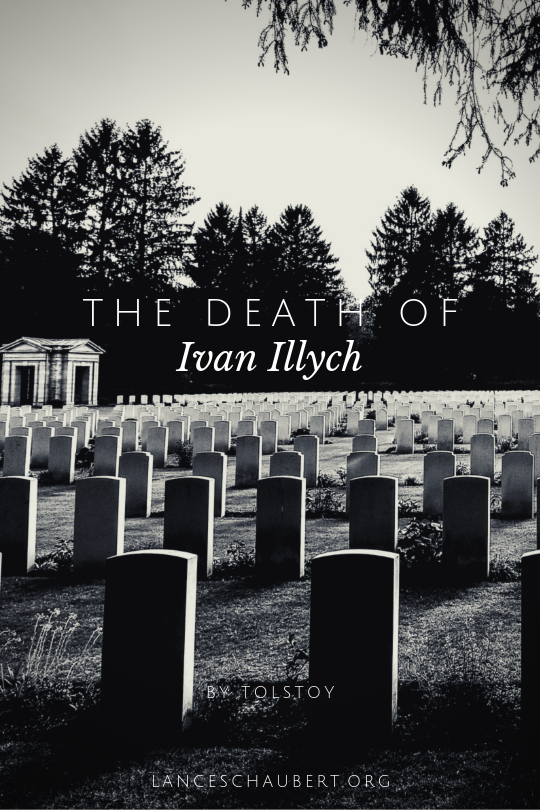 The Death of Ivan Ilych by Leo Tolstoy