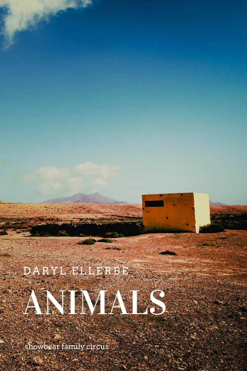 Animals. Daryl Ellerbe.