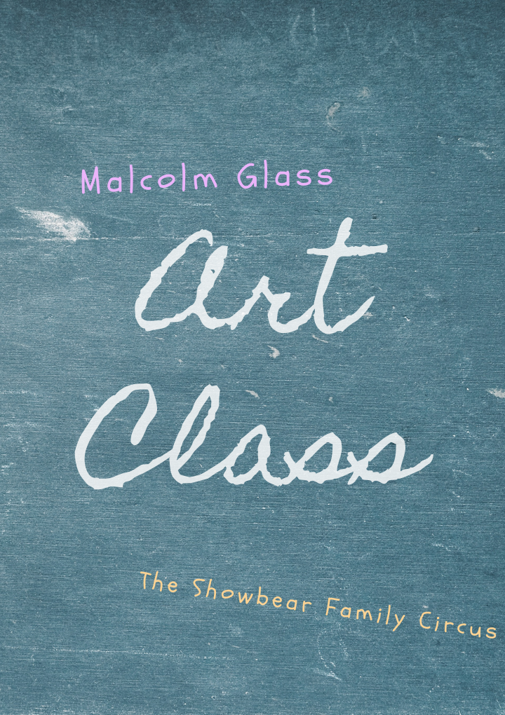 Art Class. Malcolm Glass.