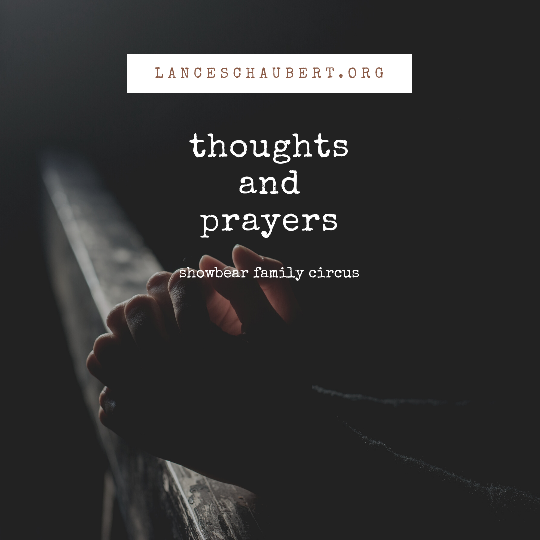 thoughts and prayers