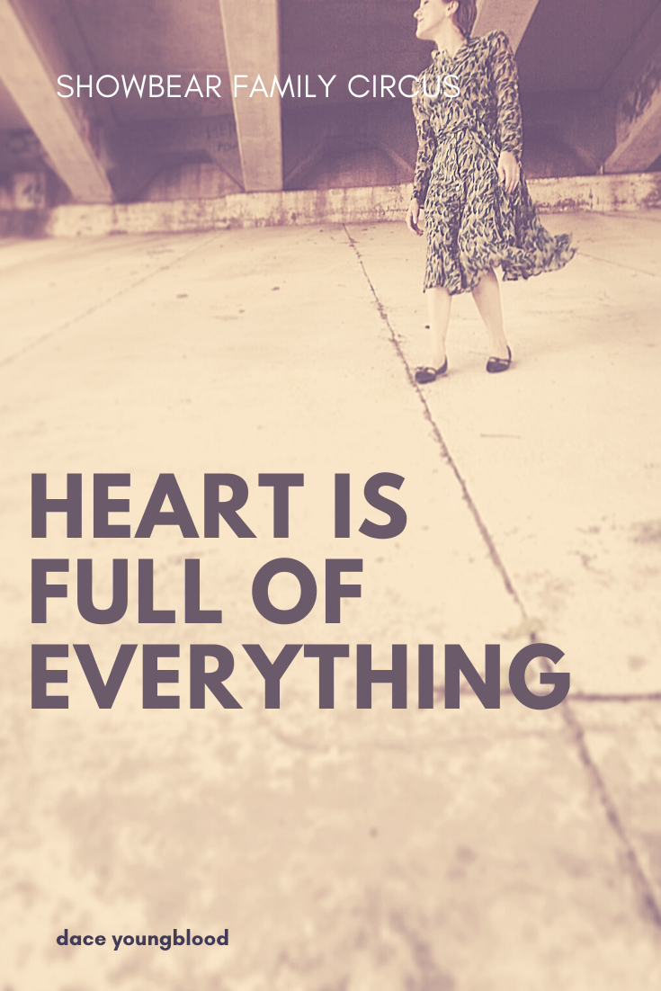 Heart is full of everything