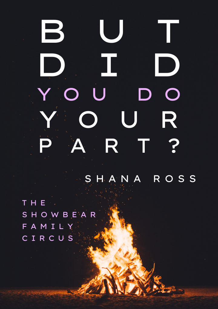 But Did You Do Your Part Shana Ross.