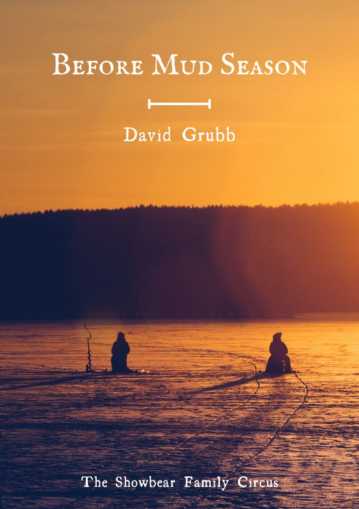 David Grubb. Before Mud Season.