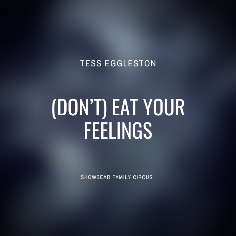 (Don’t) Eat Your Feelings