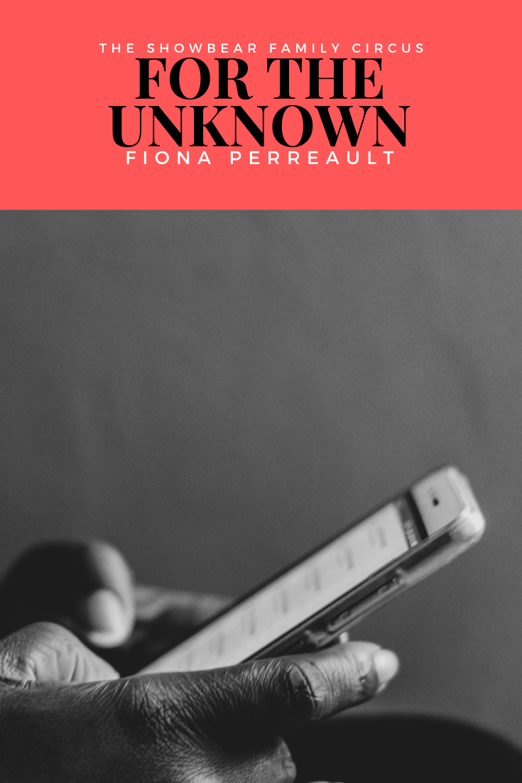 Fiona Perreault. For the Unknown.