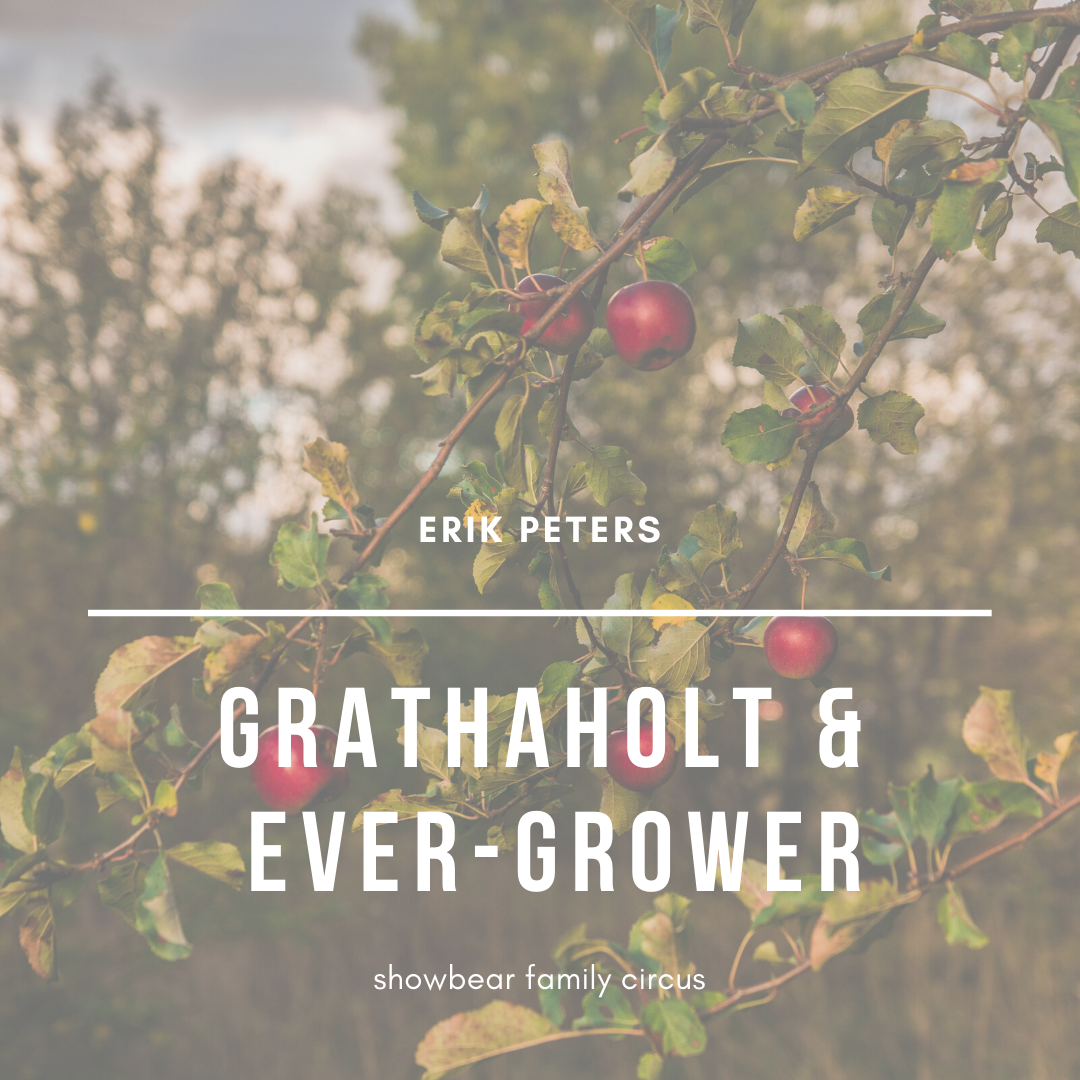 Grathawith & Ever-Grower. Erik Peters.