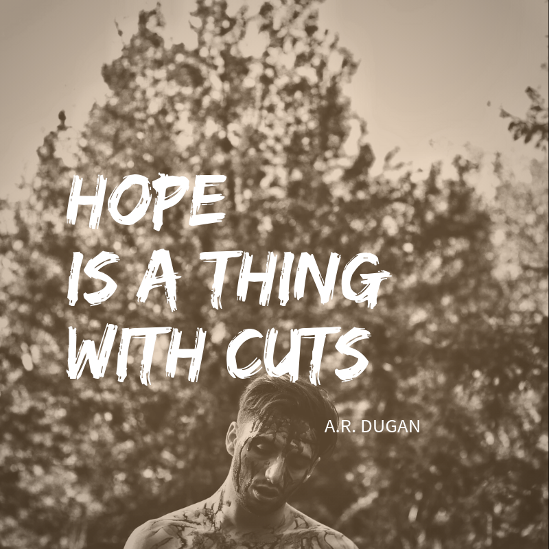Hope is a Thing with Cuts