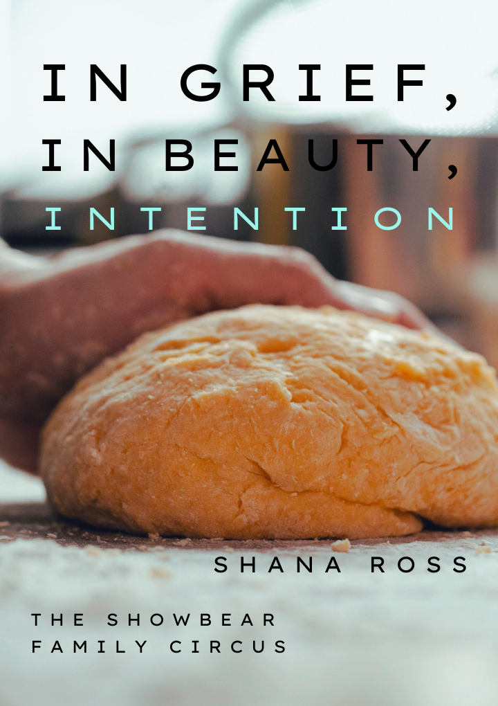 In Grief, In Beauty, Intention