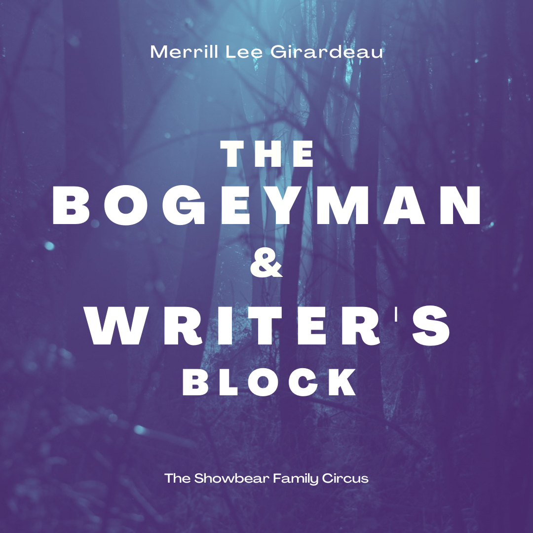MLG Blog. The Bogeyman & Writer's Block.