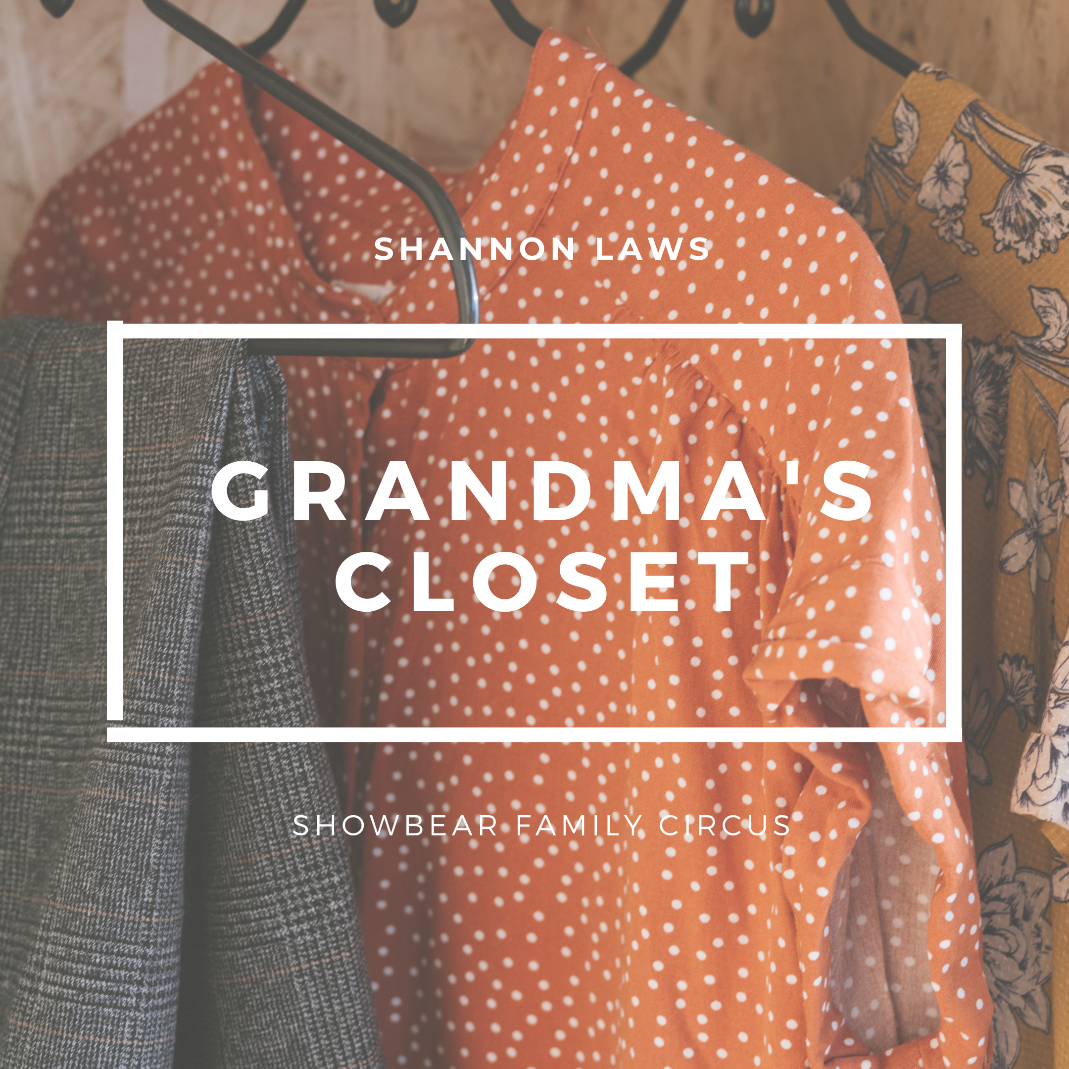 Shannon Laws Grandma's Closet
