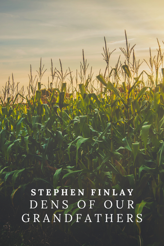 Dens of our Grandfathers