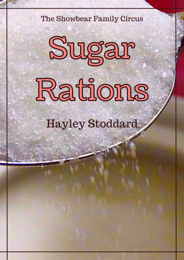 "Sugar Rations. Hayley Stoddard."
