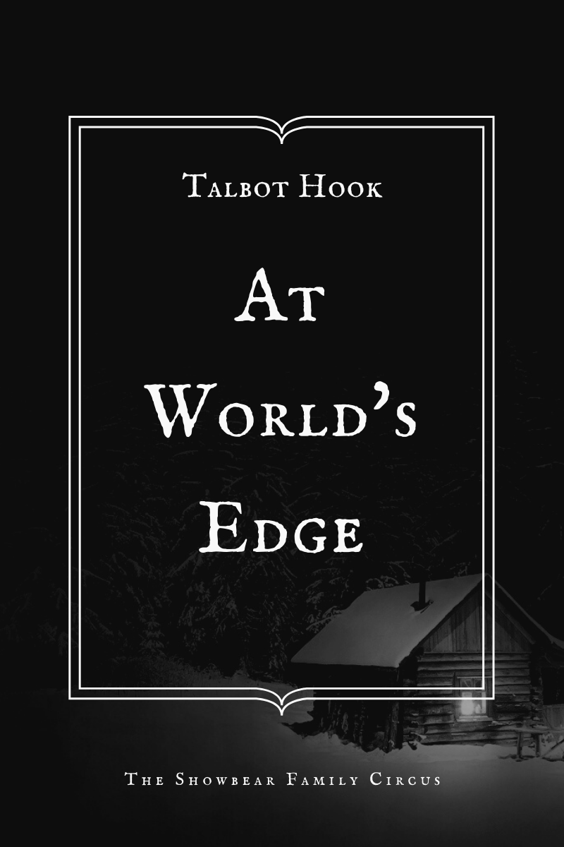 Talbot Hook. At World's Edge.
