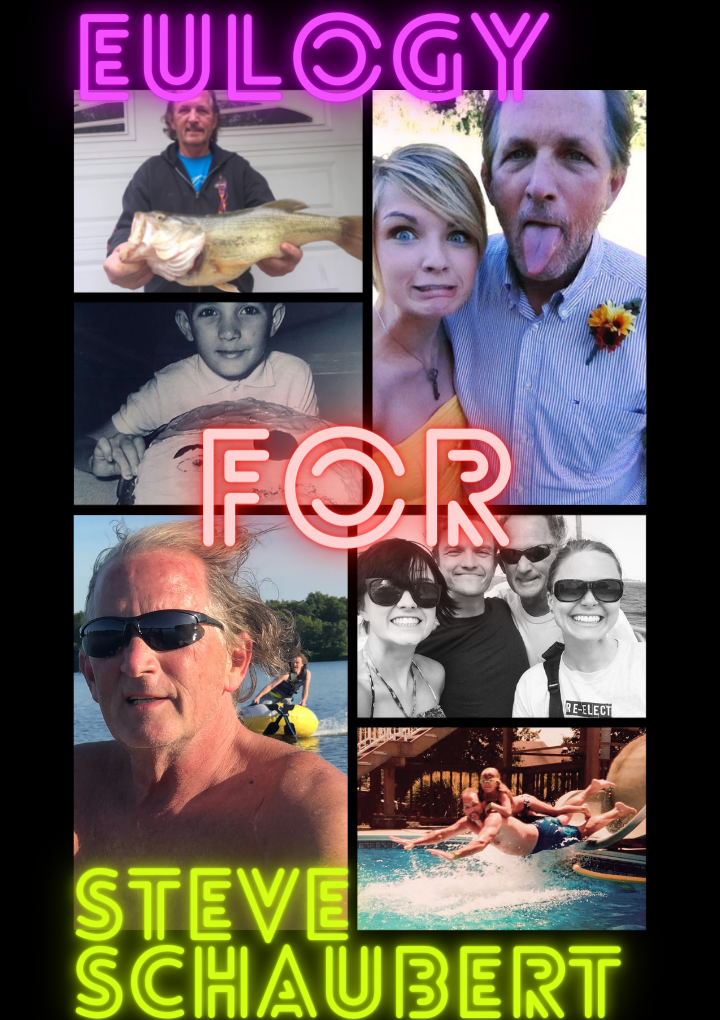 eulogy for steve schaubert
