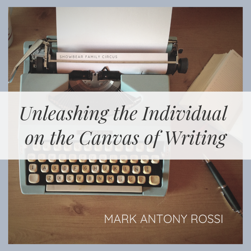 Unleashing the Individual on the Canvas of Writing