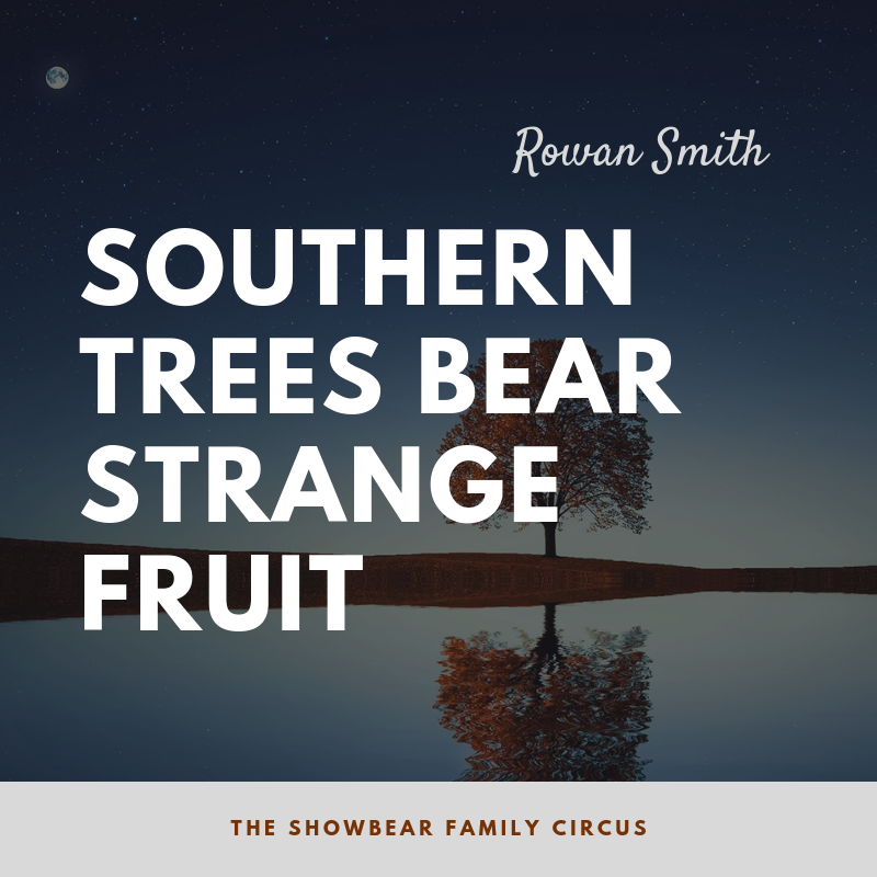 Southern Trees Bear Strange Fruit